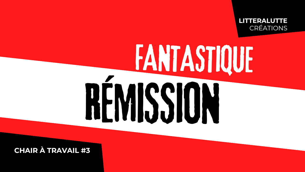 Fantastique rémission